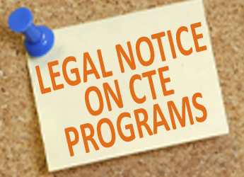  Legal Notice on CTE Programs